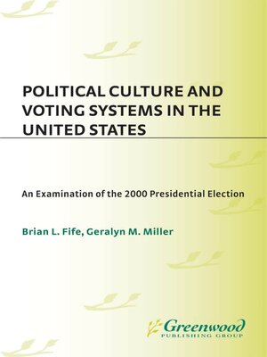 cover image of Political Culture and Voting Systems in the United States